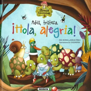 Adiós Tristeza, ¡Hola Alegría!